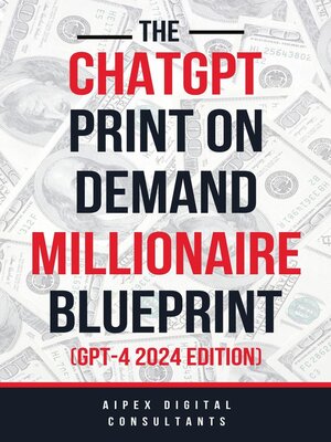 cover image of The ChatGPT Print On Demand Millionaire Blueprint